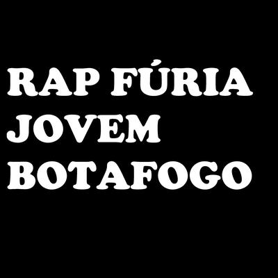 Rap Furia Jovem Botafogo's cover