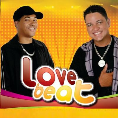 Me Leva pra Casa By Love Beat's cover