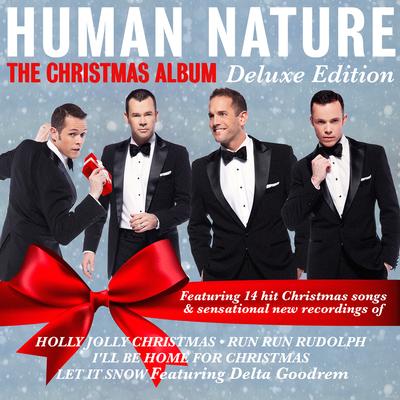 Let it Snow, Let it Snow, Let it Snow (feat. Delta Goodrem) By Human Nature, Delta Goodrem's cover