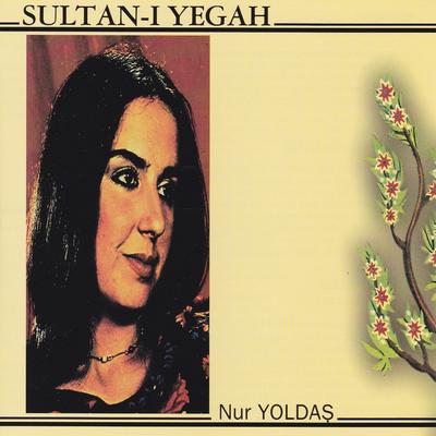 Sultan-ı Yegah By Nur Yoldas's cover