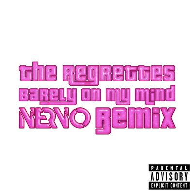 Barely on My Mind (NERVO Remix)'s cover