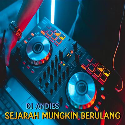 DJ Sejarah Mungkin Berulang's cover