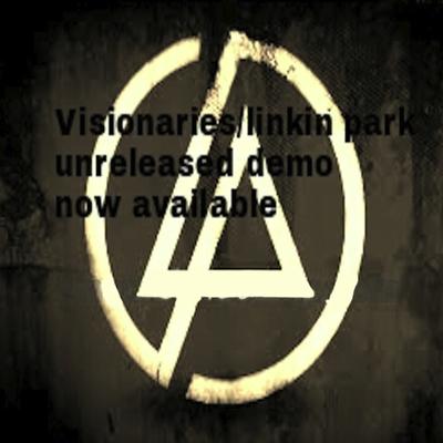 Unreleased (Demo) By 2Mex, THE VISIONARIES, Linkin Park's cover