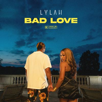 Bad Love By Lylah's cover