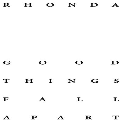 Good Things Fall Apart By Rhonda's cover