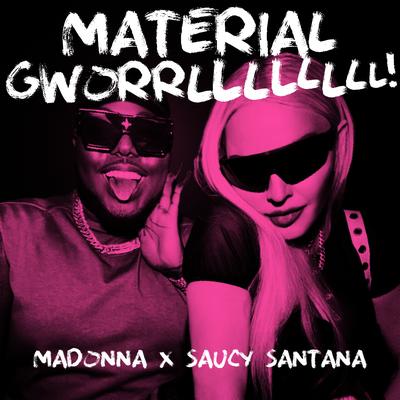 MATERIAL GWORRLLLLLLLL!'s cover