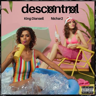 Descontrol By King Diansell, Nichar2's cover