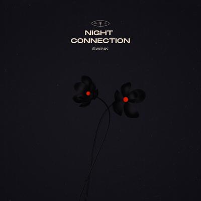 Night Connection By Swink's cover