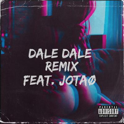 Dale Dale (Remix)'s cover