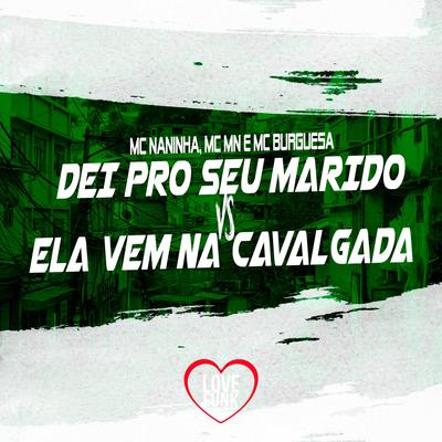 Dei pro Seu Marido Vs Ela Vem na Cavalgada's cover