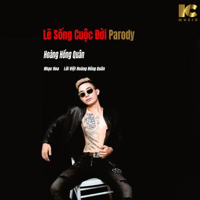 Lẽ Sống Cuộc Đời (Parody)'s cover