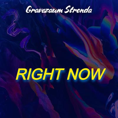 RIGHT NØW (Tecno Melody Remix) By Gravezaum Stronda's cover