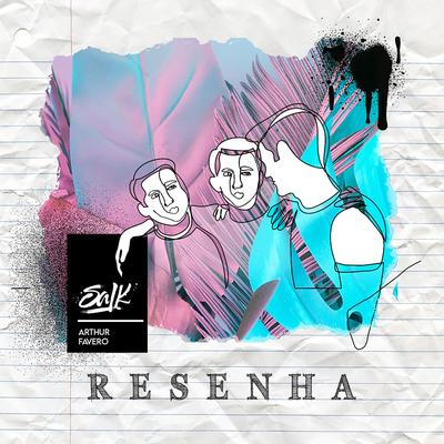 Resenha (Radio Edit) By Salk, Arthur Fávero's cover