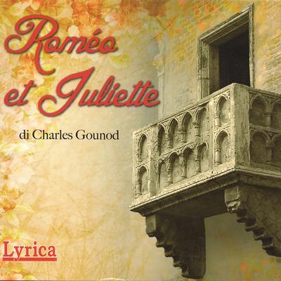Romeo et Juliette, Act 2: L'amour, l'amour! By Charles Gounod, André Philippe, Janine Micheau, Raoul Jobim, Odette Riquier's cover