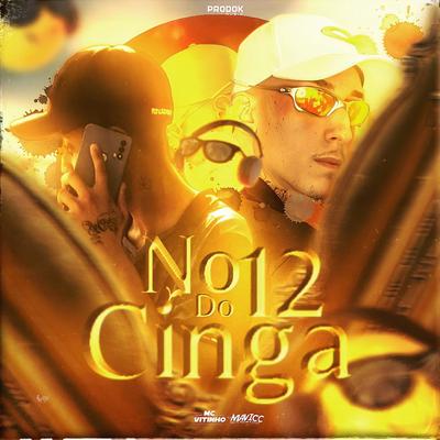 No 12 do Cinga By DJ MAVICC, Mc Vitinho ZS's cover