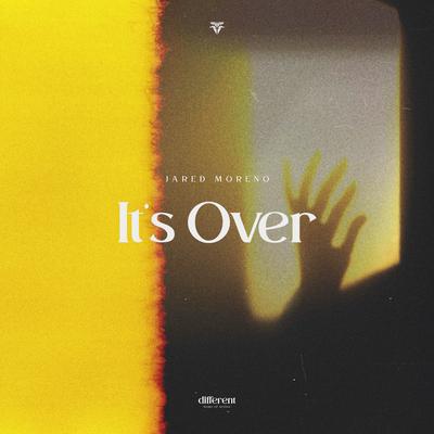 It's Over By Jared Moreno, Different Records's cover
