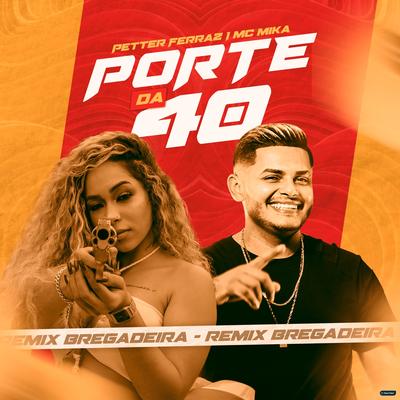 Porte da 40 (Remix Bregadeira)'s cover