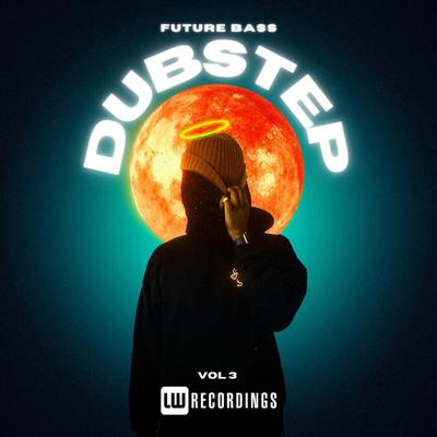 Future Bass: Dubstep, Vol. 03's cover