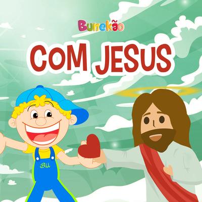 Com Jesus By Bunekão de Jesus's cover