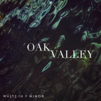 Waltz In F Minor By Oak Valley's cover