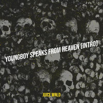 Youngboy Speaks from Heaven (Intro)'s cover