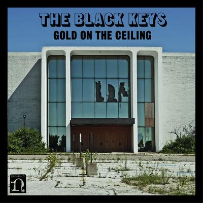 Gold on the Ceiling By The Black Keys's cover