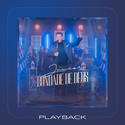 Bondade de Deus (Playback) By Junior's cover