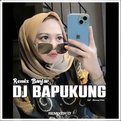 DJ Bapukung - Mix Banjar's cover