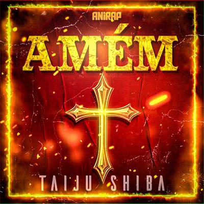 Amém (Taiju Shiba) By anirap's cover