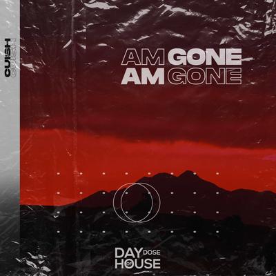 Am Gone By Cuish's cover