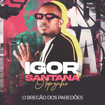 Igor Santana o topzinho's cover