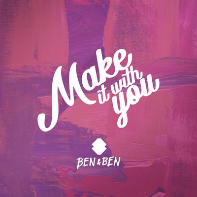 Make It With You's cover