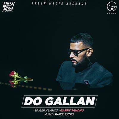 Do Gallan (Let's Talk) By Garry Sandhu, Rahul Sathu's cover