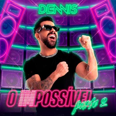 Insanamente Insana (Ao Vivo) By DENNIS, NATTAN's cover