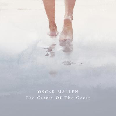 The Caress Of The Ocean By Oscar Mallen's cover