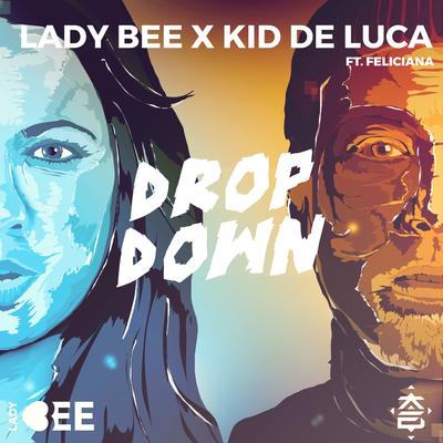 Drop Down By Lady Bee, Kid De Luca, Feliciana's cover