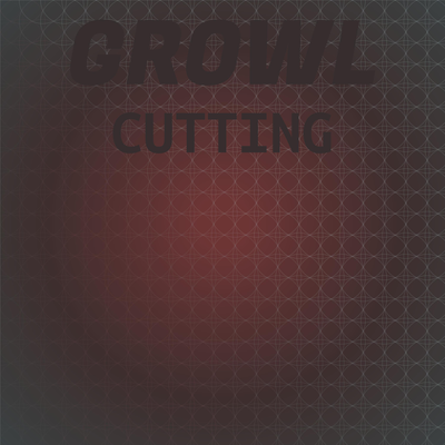 Growl Cutting's cover