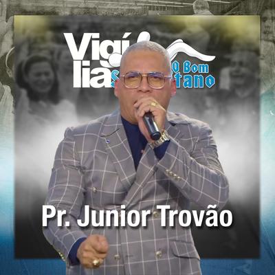 Pr. Junior Trovão na Vigília o Bom Samaritano: Outubro 2023's cover