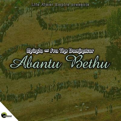 Abantu Bethu (Gqom Mix) By Msindo, Sva The Dominator's cover