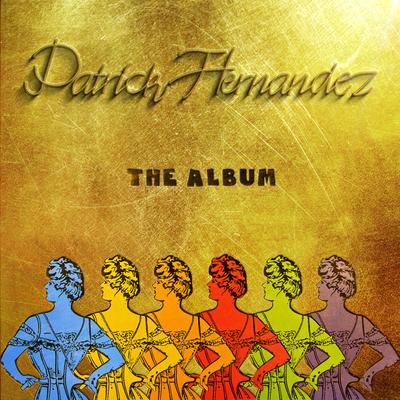 Patrick Hernandez The Album's cover