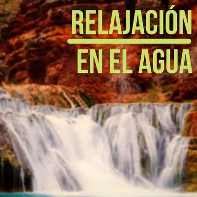 Sonidos De Agua Relajantes's cover