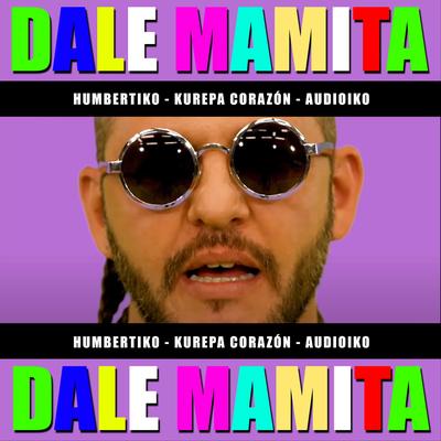 Dale Mamita's cover