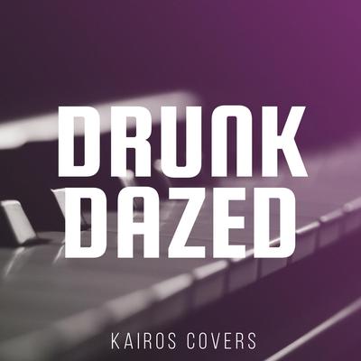 Drunk-Dazed (Piano Version)'s cover