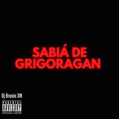 MTG Sabiá de Grigoragan By Dj Brunin XM's cover