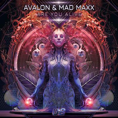 Are You Alive By Mad Maxx, Avalon's cover