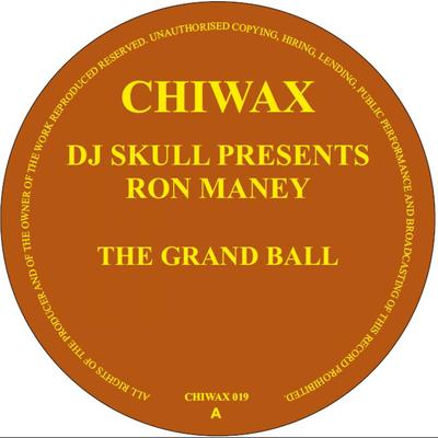 The Ball (Original Mix) By DJ Skull, Ron Maney's cover