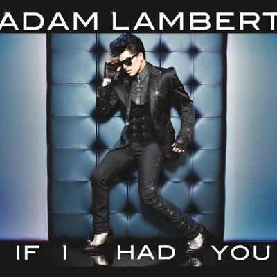 If I Had You (Radio Mix) By Adam Lambert's cover