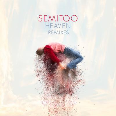 Heaven (le Shuuk Remix) By Semitoo, le Shuuk's cover