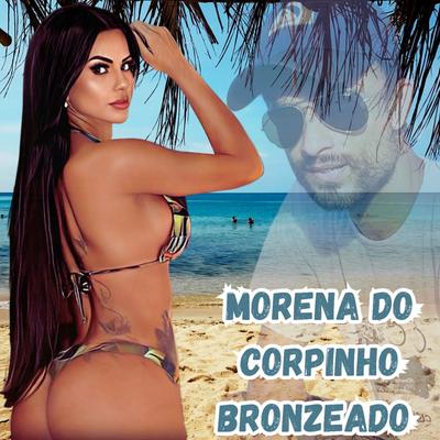 Morena do Corpinho Bronzeado's cover