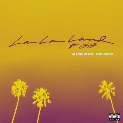 La La Land (feat. YG) [ARKADI Remix]'s cover